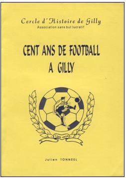 Gilly Publications CHG 1996 Tonneel. Cent ans de football.